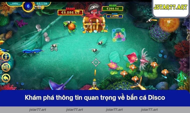 Khám phá thông tin quan trọng về bắn cá Disco