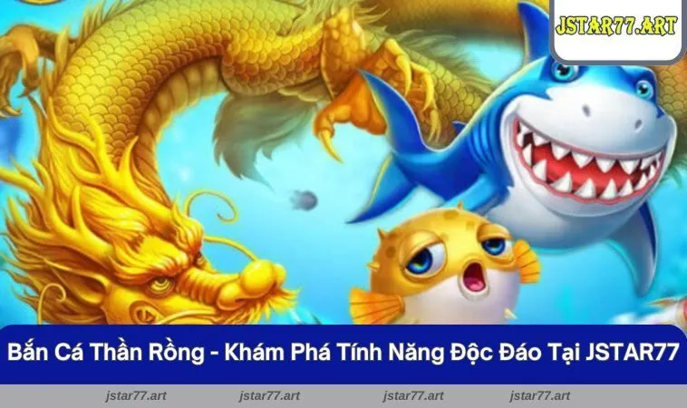 Bắn Cá Thần Rồng