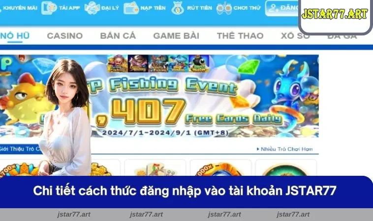 Chi tiết cách thức đăng nhập vào tài khoản JSTAR77 