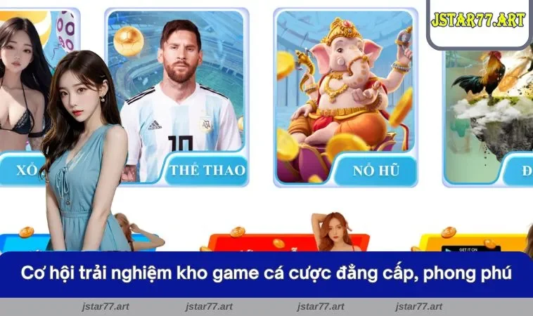 Cơ hội trải nghiệm kho game cá cược đẳng cấp, phong phú